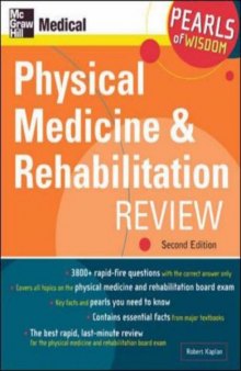 Physical Medicine and Rehabilitation Review, Second Edition: Pearls of Wisdom