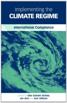 Implementing the Climate Regime: International Compliance  