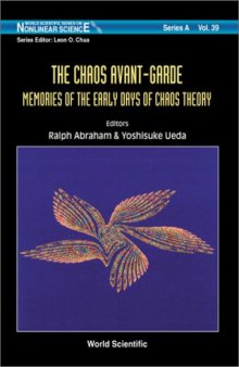 The Chaos Avant-Garde: Memoirs of the Early Days of Chaos Theory