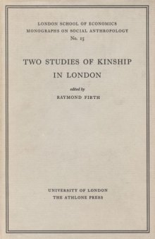 Two Studies of Kinship in London