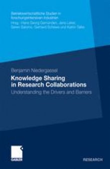 Knowledge Sharing in Research Collaborations: Understanding the Drivers and Barriers