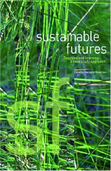 Sustainable Futures: Teaching and Learning: a Case Study