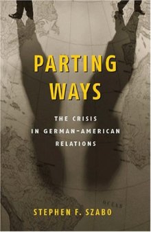 Parting ways: the crisis in German-American relations