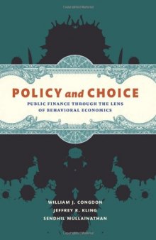 Policy and Choice: Public Finance Through the Lens of Behavioral Economics