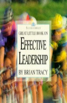 Great Little Book on Effective Leadership (Great Little Book)
