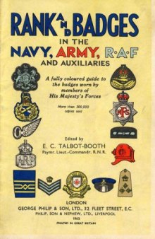 Rank and Badges in the Navy, Army, RAF and Auxiliaries [U.K.]