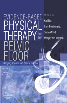 Evidence-Based Physical Therapy for the Pelvic Floor: Bridging Science and Clinical Practice