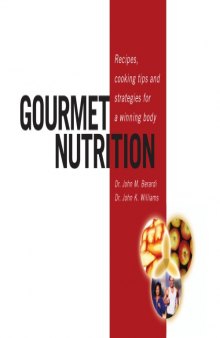 Gourmet nutrition : the cookbook for the fit food lover