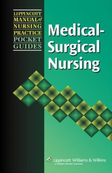 Lippincott Manual of Nursing Practice Pocket Guide : Medical-Surgical Nursing