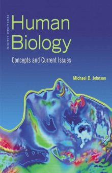 Human Biology: Concepts and Current Issues, 6th Edition  