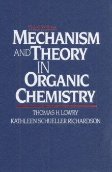 Mechanism and Theory in Organic Chemistry (3rd Edition)