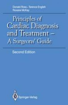 Principles of Cardiac Diagnosis and Treatment: A Surgeons’ Guide