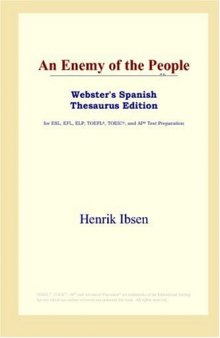 An Enemy of the People (Webster's Spanish Thesaurus Edition)
