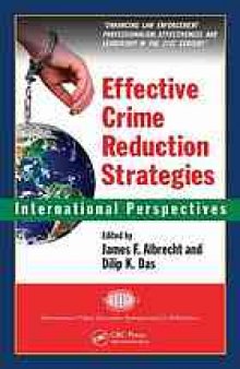 Effective crime reduction strategies : international perspectives