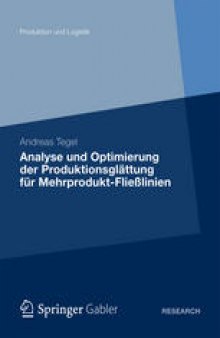 Analyse und Optimierung der Produktionsglättung für Mehrprodukt-Fließlinien: Eine Studie zum Lean-Production-Konzept