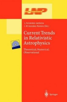 Current Trends in Relativistic Astrophysics: Theoretical, Numerical, Observational