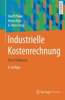 Industrielle Kostenrechnung: Eine Einführung