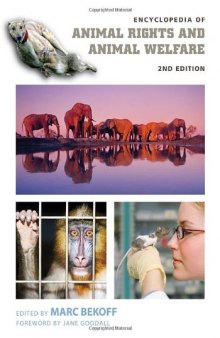 Encyclopedia of Animal Rights and Animal Welfare  2 volumes 