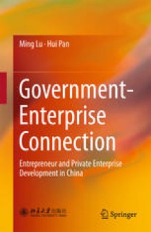 Government-Enterprise Connection: Entrepreneur and Private Enterprise Development in China