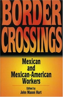 Border Crossings: Mexican and Mexican-American Workers (Latin American Silhouettes)