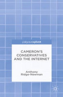 Cameron’s Conservatives and the Internet: Change, Culture and Cyber Toryism
