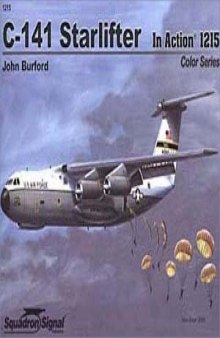 C-141 Starlifter in Action - Aircraft Color Series No. 215