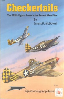 Checkertails The 325th Fighter Group in the Second World War