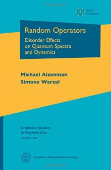 Random Operators: Disorder Effects on Quantum Spectra and Dynamics
