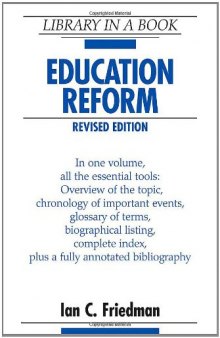 Education Reform, Revised Edition (Library in a Book)  