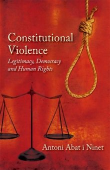 Constitutional Violence: Legitimacy, Democracy and Human Rights