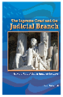 The Supreme Court and the Judicial Branch. How the Federal Courts Interpret Our Laws