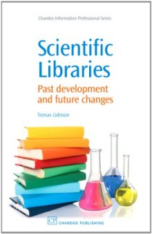 Scientific Libraries. Past Developments and Future Changes