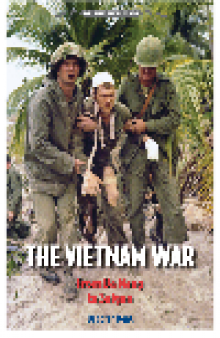 The Vietnam War. From Da Nang to Saigon
