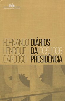 Diários da presidência - volume 1 (1995-1996)