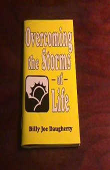 Overcoming the storms of life