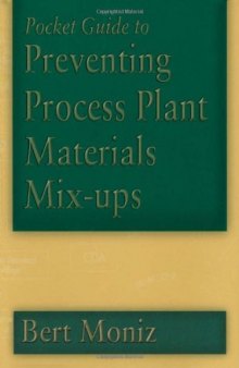 Pocket Guide to Preventing Process Plant Materials Mix-ups 