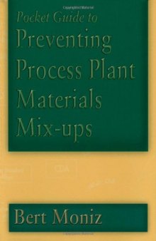 Pocket Guide to Preventing Process Plant Materials Mix-ups (Chemical Engineering)