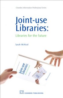 Joint-Use Libraries. Libraries for the Future