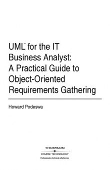 UML for the IT business analyst : a practical guide to object-oriented requirements gathering