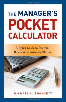 The Manager's Pocket Calculator: A Quick Guide to Essential Business Formulas and Ratios