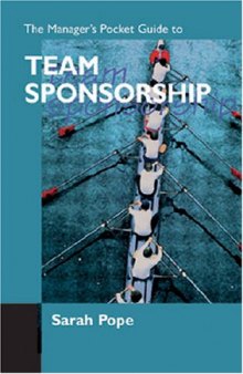 The Manager's Pocket Guide to Team Sponsorship (Manager's Pocket Guide Series)