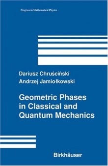 Geometric Phases in Classical and Quantum Mechanics 