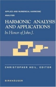 Harmonic analysis and applications: In honor of John J. Benedetto