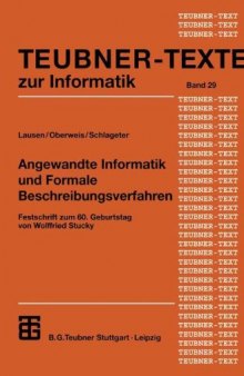 Angewandte Informatik und Formale Beschreibungsverfahren: Festschrift zum 60. Geburtstag von Wolffried Stucky