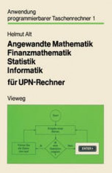 Angewandte Mathematik, Finanzmathematik, Statistik, Informatik für UPN-Rechner