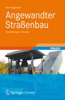 Angewandter Straßenbau: Straßenfertiger im Einsatz