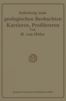 Anleitung zum geologischen Beobachten, Kartieren und Profilieren