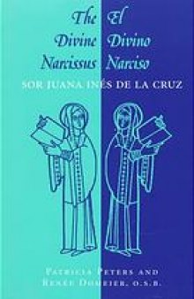 The divine Narcissus = El divino Narciso