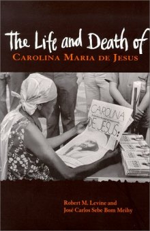 The Life and Death of Carolina Maria de Jesus (Dialogos (Albuquerque, New Mexico).)