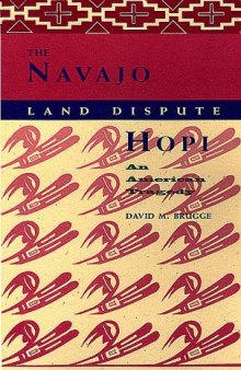 The Navajo-Hopi Land Dispute: An American Tragedy